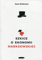 Szkice o ekonomii marksowskiej