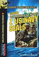 Sztuka przetrwania na morzu z US Navy Seals. Szkoła przetrwania. Tom 4 