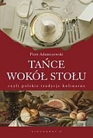 Tańce wokół stołu, czyli polskie tradycje kulinarne