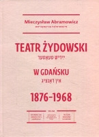 Teatr żydowski w Gdańsku 1876-1968
