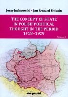 The concept of state in polish political thought in the period 1918-1939