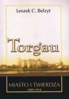 Torgau - miasto i twierdza