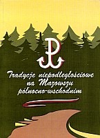Tradycje niepodległościowe na Mazowszu północno-wschodnim