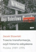 Trzecia transformacja, czyli historia odzyskana