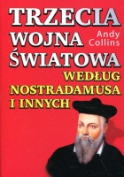 Trzecia wojna światowa według Nostradamusa i innych 