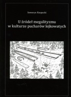 U źródeł megalityzmu w kulturze pucharów lejkowatych