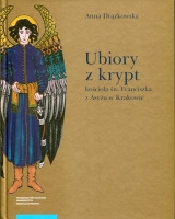Ubiory z krypt kościoła św. Franciszka z Asyżu w Krakowie