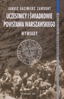 Uczestnicy i świadkowie Powstania Warszawskiego. Wywiady
