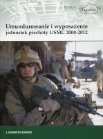 Umundurowanie i wyposażenie jednostek piechoty USMC 2000-2012
