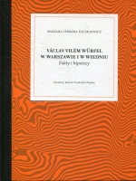 Václav Vilém Würfel w Warszawie i w Wiedniu