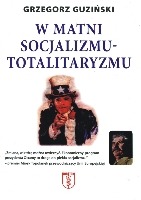 W matni socjalizmu-totalitaryzmu