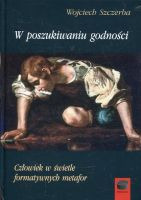 W poszukiwaniu godności