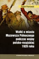 Walki o miasta Mazowsza Północnego podzas wojny polsko-rosyjskiej 1920 roku