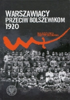 Warszawiacy przeciw bolszewikom 1920