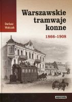 Warszawskie tramwaje konne 1866-1908