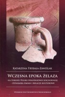 Wczesna epoka żelaza na terenie Polski południowo-wschodniej