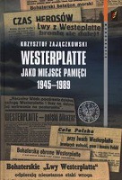 Westerplatte jako miejsce pamięci 1945-1989