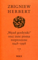 Węzeł gordyjski oraz inne pisma rozproszone 1948-1998