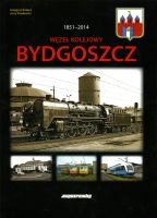 Węzeł kolejowy Bydgoszcz 1851-2014