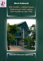 Wiek Pacyfiku - polityka Stanów Zjednoczonych wobec regionu Azji i Pacyfiku po roku 1989