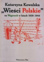 Wieści Polskie na Węgrzech w latach 1939-1944