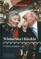 Winiarska i Kiszkis. W słowie są piękno i siła…