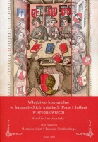 Władztwo komunalne w hanzeatyckich miastach Prus i Inflant w średniowieczu