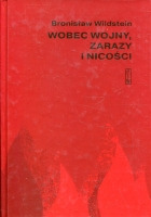 Wobec wojny, zarazy i nicości