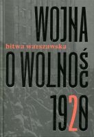 Wojna o wolność 1920 Tom 2 Bitwa warszawska 