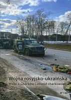 Wojna rosyjsko-ukraińska. Walki o Charków i obwód charkowski (2022)