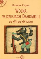 Wojna w dziejach Dahomeju od XVII do XIX wieku 