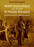 Wojny bałkańskie lat 1912-1913 w prasie polskiej