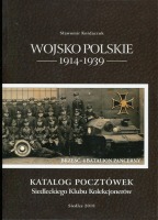 Wojsko Polskie 1914-1939 Katalog pocztówek Siedleckiego Klubu Kolekcjonerów