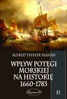 Wpływ potęgi morskiej na historię 1660-1783 tom II