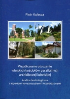 Współczesne otoczenie wiejskich kościołów parafialnych archidiecezji lubelskiej