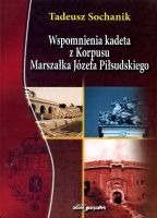 Wspomnienia kadeta z Korpusu Marszałka Józefa Piłsudskiego