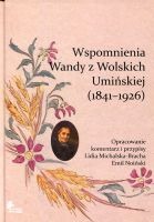 Wspomnienia Wandy z Wolskich Umińskiej (1841–1926)