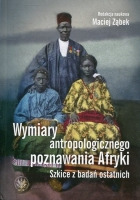 Wymiary antropologicznego poznawania Afryki
