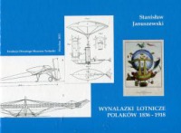 Wynalazki lotnicze Polaków 1836-1918