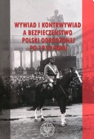 Wywiad i kontrwywiad a bezpieczeństwo Polski odrodzonej po 1918 roku