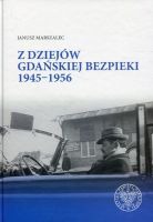 Z dziejów gdańskiej bezpieki 1945-1956