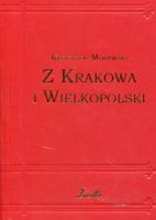 Z Krakowa i Wielkopolski