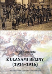 Z ułanami Beliny (1914-1916)