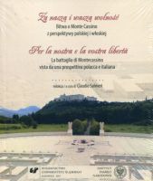 Za naszą i waszą wolność. Bitwa o Monte Cassino z perspektywy polskiej i włoskiej