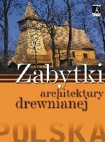 Zabytki architektury drewnianej - Polska