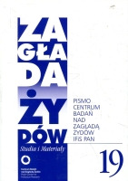 Zagłada Żydów. Studia i Materiały nr 19 R.2023 