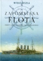 Zapomniana flota. Okręty Austro-Węgier w I wojnie światowej