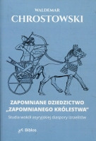 Zapomniane dziedzictwo „zapomnianego królestwa”