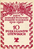 Zarys historii wojennej pułków polskich 1918-1920 - 10 pułk ułanów litewskich