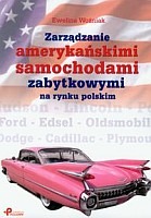 Zarządzanie amerykańskimi samochodami zabytkowymi na rynku polskim